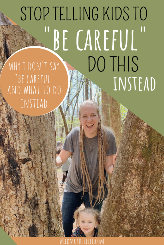 What to do instead of saying be careful