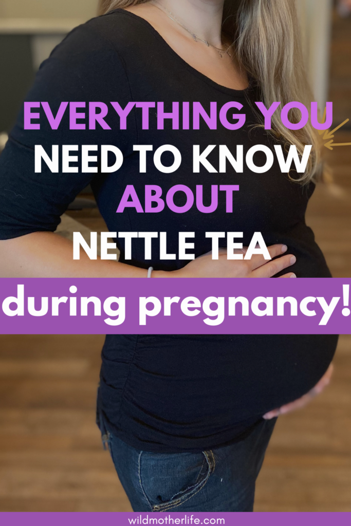 nettle tea pregnancy