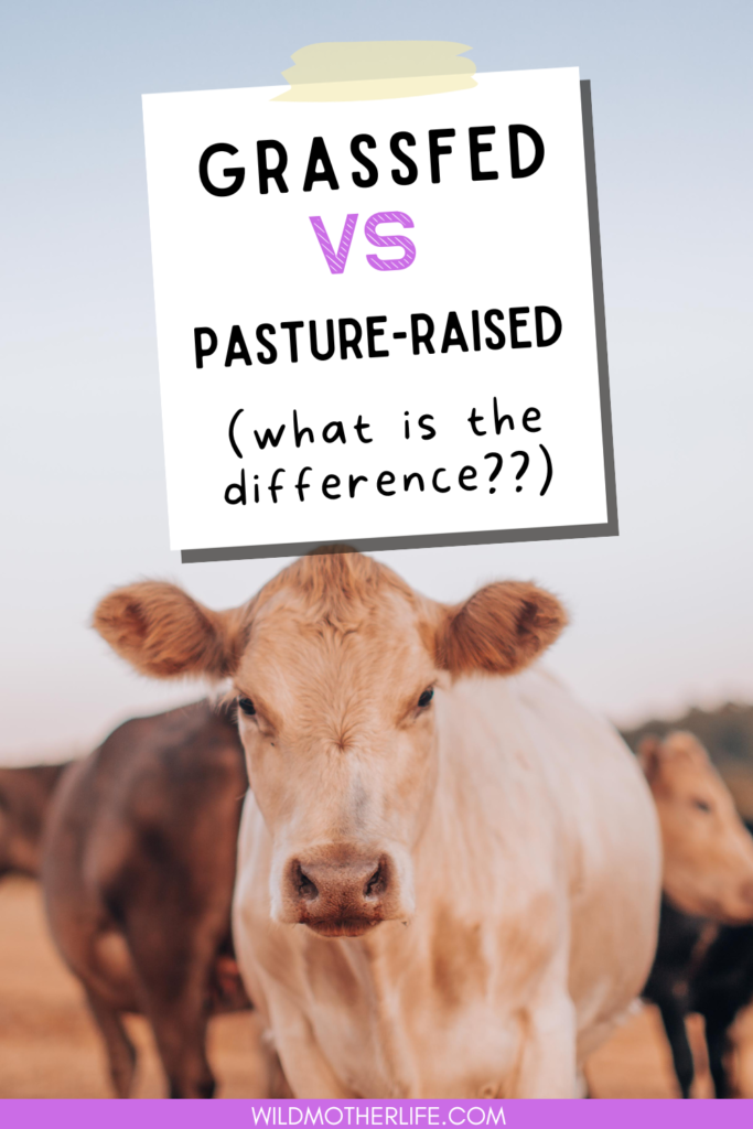 pasture raised vs grassfed